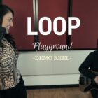 Demo Reel-Loop Playground